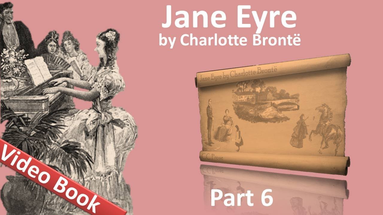 Part 6 – Jane Eyre Audiobook by Charlotte Bronte (Chs 25-28)